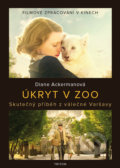 Kniha: Úkryt v ZOO (Diane Ackerman). Triton, 2017 Kniha: Úkryt v ZOO (Diane Ackerman). Triton, 2017