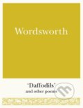 Kniha: Daffodils and Other Poems (William Wordsworth). Michael O'Mara Books Ltd, 2017 Kniha: Daffodils and Other Poems (William Wordsworth). Michael O'Mara Books Ltd, 2017