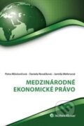 Kniha: Medzinárodné ekonomické právo (Daniela Nováčková, Jarmila Wefersová a Petra Milošovičová). Wolters Kluwer (Iura Edition), 2017 Kniha: Medzinárodné ekonomické právo (Daniela Nováčková, Jarmila Wefersová a Petra Milošovičová). Wolters Kluwer (Iura Edition), 2017