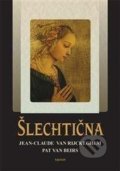 Kniha: Šlechtična (Jean-Claude van Rijckeghem). Triton, 2017 Kniha: Šlechtična (Jean-Claude van Rijckeghem). Triton, 2017
