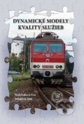 Kniha: Dynamické modely kvality služieb (Eva Nedeliaková a Jana Sekulová). EDIS, 2017 Kniha: Dynamické modely kvality služieb (Eva Nedeliaková a Jana Sekulová). EDIS, 2017
