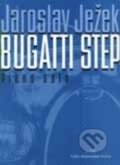 Kniha: Bugatti step (Jaroslav Ježek). Bärenreiter Praha, 2009 Kniha: Bugatti step (Jaroslav Ježek). Bärenreiter Praha, 2009