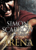 Kniha: Aréna (Simon Scarrow a T.J. Andrews). BB/art, 2017 Kniha: Aréna (Simon Scarrow a T.J. Andrews). BB/art, 2017