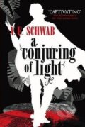 Kniha: A Conjuring of Light (Victoria Schwab). Titan Books, 2017 Kniha: A Conjuring of Light (Victoria Schwab). Titan Books, 2017
