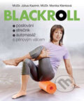 Kniha: Blackroll (Július Kazimír a Monika Klenková). Slovart CZ, 2017 Kniha: Blackroll (Július Kazimír a Monika Klenková). Slovart CZ, 2017