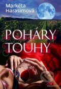 Kniha: Poháry touhy (Markéta Harasimová). MaHa, 2017 Kniha: Poháry touhy (Markéta Harasimová). MaHa, 2017
