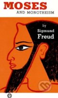 Moses and Monotheism - Sigmund Freud, Random House, 1996