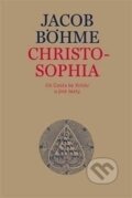 Kniha: Christosophia (Jacob Böhme). Malvern, 2017 Kniha: Christosophia (Jacob Böhme). Malvern, 2017