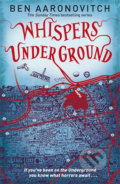 Kniha: Whispers Under Ground (Ben Aaronovitch). Orion, 2015 Kniha: Whispers Under Ground (Ben Aaronovitch). Orion, 2015
