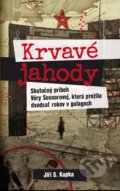 Kniha: Krvavé jahody (Jiří S. Kupka). Citadella, 2017 Kniha: Krvavé jahody (Jiří S. Kupka). Citadella, 2017