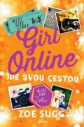 Girl Online jde svou cestou - Zoe Sugg, 2017
