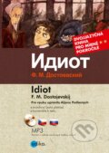 Kniha: Idiot (Fjodor Dostojevskij). Edika, 2017 Kniha: Idiot (Fjodor Dostojevskij). Edika, 2017