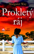 Kniha: Prokletý ráj (Margeret Way). Alpress, 2017 Kniha: Prokletý ráj (Margeret Way). Alpress, 2017