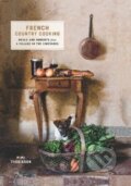 French Country Cooking - Mimi Thorisson, Hardie Grant, 2017