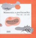 Kniha: Mámenia a preliezačky (Jana Bžochová-Wild), 2017 Kniha: Mámenia a preliezačky (Jana Bžochová-Wild), 2017