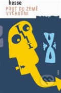 Kniha: Pouť do Země východní (Hermann Hesse). Argo, 2017 Kniha: Pouť do Země východní (Hermann Hesse). Argo, 2017