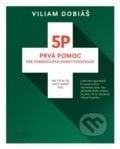 5P - Prvá pomoc pre pokročilých poskytovateľov - Viliam Dobiáš, Dixit, 2017