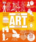 Kniha: The Art Book (Dorling Kindersley). Dorling Kindersley, 2017 Kniha: The Art Book (Dorling Kindersley). Dorling Kindersley, 2017