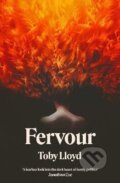 Kniha: Fervour (Toby Lloyd). Hodder and Stoughton, 2024 Kniha: Fervour (Toby Lloyd). Hodder and Stoughton, 2024