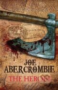 Kniha: The Heroes (Joe Abercrombie). , 2023 Kniha: The Heroes (Joe Abercrombie). , 2023