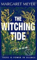 Kniha: The Witching Tide (Margaret Meyer). , 2023 Kniha: The Witching Tide (Margaret Meyer). , 2023