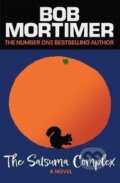 Kniha: The Satsuma Complex (Bob Mortimer). , 2022 Kniha: The Satsuma Complex (Bob Mortimer). , 2022