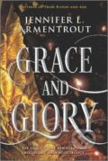 Kniha: Grace and Glory (Jennifer L. Armentrout). Harlequin, 2022 Kniha: Grace and Glory (Jennifer L. Armentrout). Harlequin, 2022