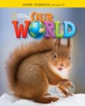 Kniha: Our World Starter: Workbook with Audio CD (Diane Pinkley). National Geographic Learning Kniha: Our World Starter: Workbook with Audio CD (Diane Pinkley). National Geographic Learning
