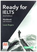 Kniha: Ready for IELTS 2nd Edition Workbook with Answers Pack (Louis Rogers). Pan Macmillan, 2017 Kniha: Ready for IELTS 2nd Edition Workbook with Answers Pack (Louis Rogers). Pan Macmillan, 2017