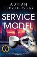 Kniha: Service Model (Adrian Tchaikovsky). Pan Macmillan, 2024 Kniha: Service Model (Adrian Tchaikovsky). Pan Macmillan, 2024
