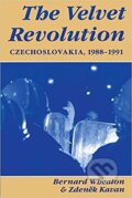 Kniha: Velvet Revolution (Bernard Wheaton a Zdenek Kavan). Folio, 1992 Kniha: Velvet Revolution (Bernard Wheaton a Zdenek Kavan). Folio, 1992