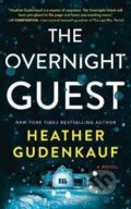Kniha: The Overnight Guest (Heather Gudenkauf). , 2022 Kniha: The Overnight Guest (Heather Gudenkauf). , 2022