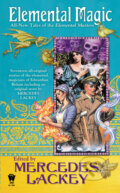 Kniha: Elemental Magic (Mercedes Lackey). , 2012 Kniha: Elemental Magic (Mercedes Lackey). , 2012
