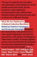 Kniha: What we Are Fighting For? (Federico Campagna). Pluto Press, 2012 Kniha: What we Are Fighting For? (Federico Campagna). Pluto Press, 2012