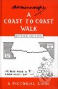 Kniha: A Coast to Coast Walk: A Pictorial Guide (Alfred Wainwright). Frances Lincoln, 2007 Kniha: A Coast to Coast Walk: A Pictorial Guide (Alfred Wainwright). Frances Lincoln, 2007