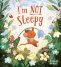 Kniha: I´m Not Sleepy (PB) (Raahat Kaduji). Scholastic, 2024 Kniha: I´m Not Sleepy (PB) (Raahat Kaduji). Scholastic, 2024