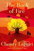 Kniha: The Book of Fire (Christy Lefteri). Ballantine, 2024 Kniha: The Book of Fire (Christy Lefteri). Ballantine, 2024