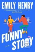 Kniha: Funny Story (Emily Henryová). Penguin Putnam Inc, 2024 Kniha: Funny Story (Emily Henryová). Penguin Putnam Inc, 2024