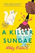 Kniha: A Killer Sundae (Abby Collette). Bantam Press, 2022 Kniha: A Killer Sundae (Abby Collette). Bantam Press, 2022