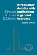 Kniha: Introductory Statistics with Applications in General Insurance (I. B. Hossack). Cambridge University Press, 2004 Kniha: Introductory Statistics with Applications in General Insurance (I. B. Hossack). Cambridge University Press, 2004