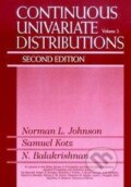 Kniha: Johnson, N: Continuous Univariate Distributions, Volume 2 (Narayanaswamy Balakrishnan, Samuel Kotz a Norman L. Johnson). Wiley-Blackwell, 1995 Kniha: Johnson, N: Continuous Univariate Distributions, Volume 2 (Narayanaswamy Balakrishnan, Samuel Kotz a Norman L. Johnson). Wiley-Blackwell, 1995