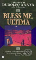 Kniha: Bless Me, Ultima (Rudolfo Anaya). Little, Brown, 2010 Kniha: Bless Me, Ultima (Rudolfo Anaya). Little, Brown, 2010