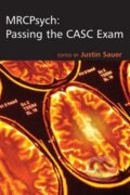 Kniha: Sauer, J: MRCPsych: Passing the CASC Exam (Justin Sauer). Hodder Education, 2009 Kniha: Sauer, J: MRCPsych: Passing the CASC Exam (Justin Sauer). Hodder Education, 2009