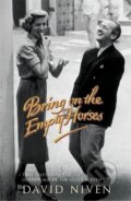 Kniha: Bring on the Empty Horses (David Niven). Hodder and Stoughton, 2006 Kniha: Bring on the Empty Horses (David Niven). Hodder and Stoughton, 2006