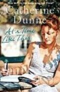 Kniha: At a Time Like This (Catherine Dunne). , 2008 Kniha: At a Time Like This (Catherine Dunne). , 2008
