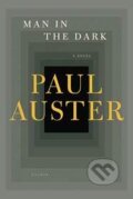 Kniha: Man in the Dark (Paul Auster). Picador Kniha: Man in the Dark (Paul Auster). Picador