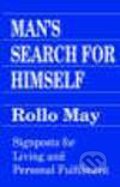 Kniha: Man`s Search for Himself (Rollo May). , 1993 Kniha: Man`s Search for Himself (Rollo May). , 1993