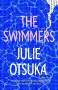 Kniha: The Swimmers (Julie Otsuka). Penguin Books, 2022 Kniha: The Swimmers (Julie Otsuka). Penguin Books, 2022