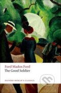 Kniha: The Good Soldier (Ford Madox Ford). Oxford University Press, 2012 Kniha: The Good Soldier (Ford Madox Ford). Oxford University Press, 2012