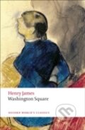 Kniha: Washington Square (Henry James). Oxford University Press, 2008 Kniha: Washington Square (Henry James). Oxford University Press, 2008